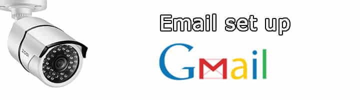 Gmail settings for IP cameras and DVRs Gmail settings for IP cameras and DVRs