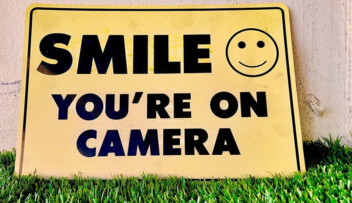 Smile you are on camera Smile you are on camera
